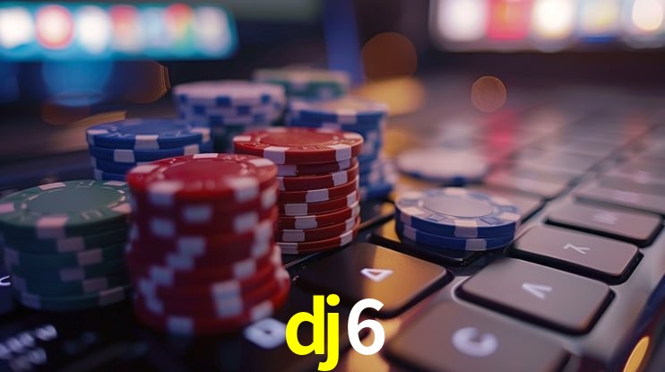dj6 - Plataforma Oficial} - dj6 bet